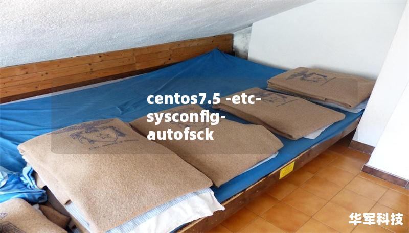 centos7.5 -etc-sysconfig-autofsck
