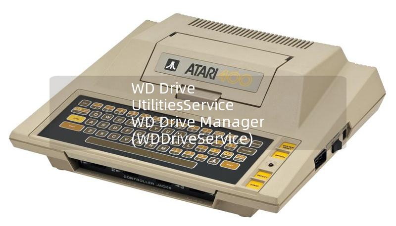 WD Drive UtilitiesService WD Drive Manager (WDDriveService) could not b“